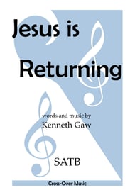 Jesus is Returning SATB choral sheet music cover Thumbnail